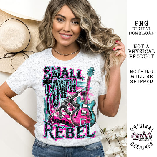 Small Town Rebel - Pink and Teal, Original Designer, PNG Digital Download for Sublimation, DTF, DTG