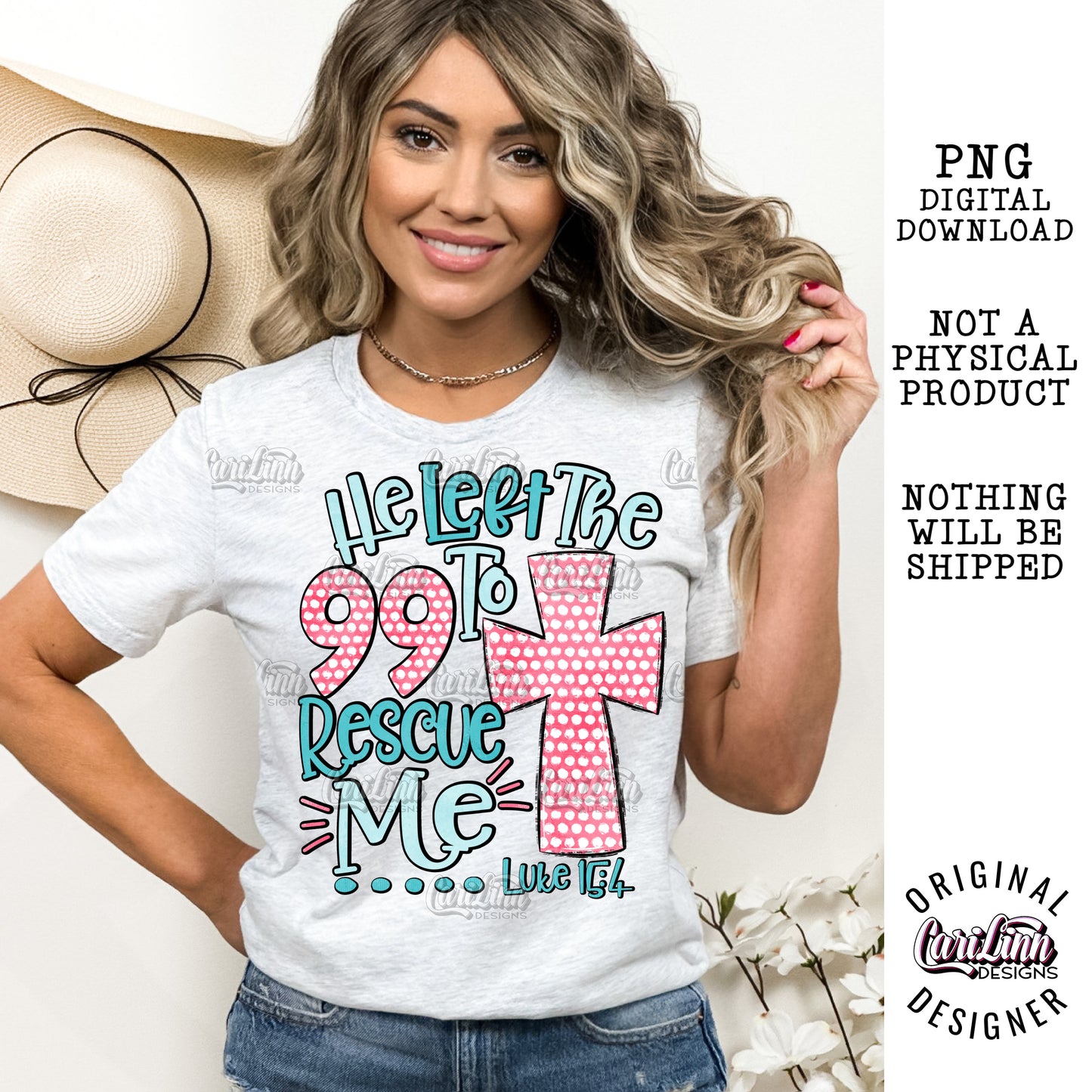 He Left the 99 to Rescue Me, PNG Digital Download for Sublimation, DTF, DTG
