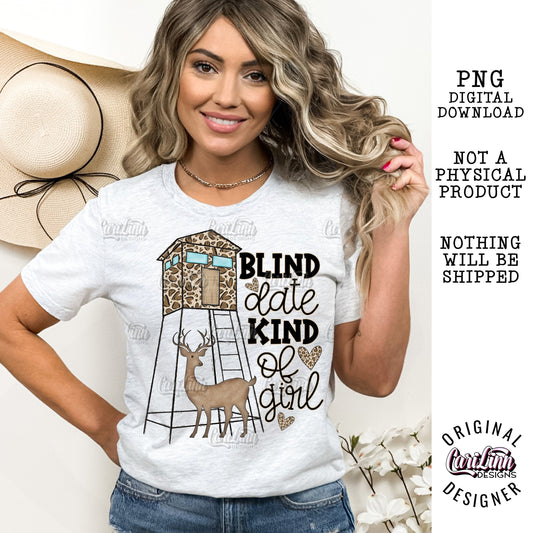 Blind Date kind of Girl, Blind Date, PNG Digital Download for Sublimation, DTF, DTG
