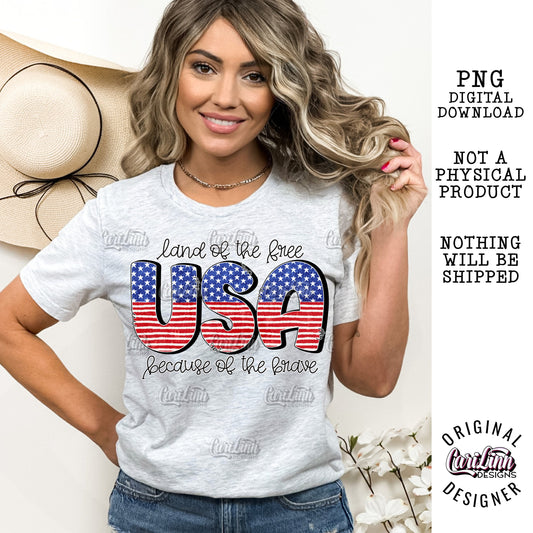 Land of the free because of the brave, PNG Digital Download for Sublimation, DTF, DTG