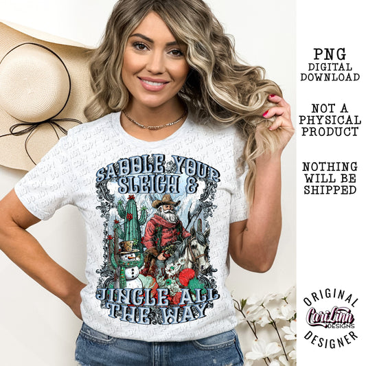 Saddle your sleigh and Jingle all the way, PNG Digital Download for Sublimation, DTF, DTG