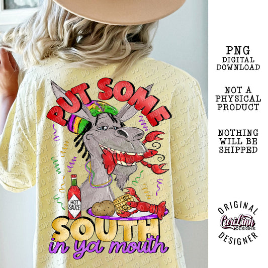 Put some South in your mouth, Original Designer, PNG Digital Download for Sublimation, DTF, DTG