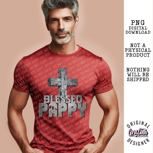Blessed Pappy, Original Designer, PNG Digital Download for Sublimation, DTF, DTG