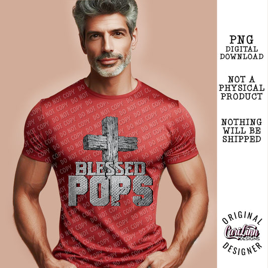 Blessed Pops, Original Designer, PNG Digital Download for Sublimation, DTF, DTG